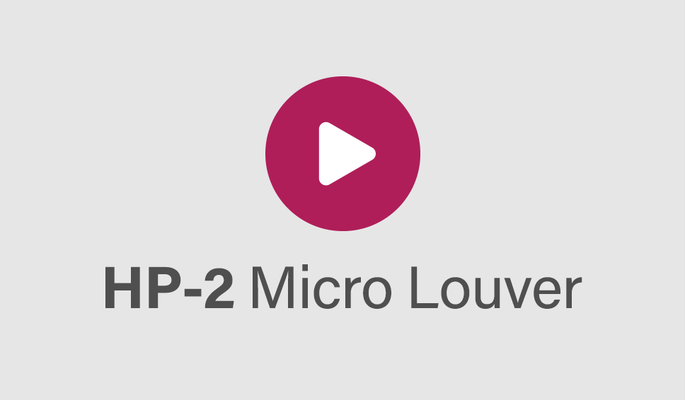 HP-2 Micro Louver Installation Videos