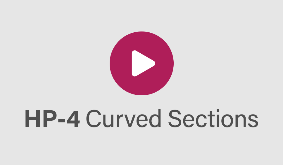 HP-4 Curved Sections Installation Videos